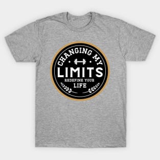 Reshape Your Limits, Redefine Your Life. T-Shirt